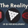 The Reality of Using WebGL & Frameworks Like Three.js and Babylon.js